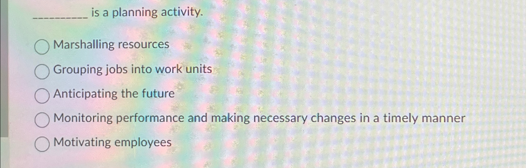  is a planning activity. Marshalling resources Grouping jobs into work units