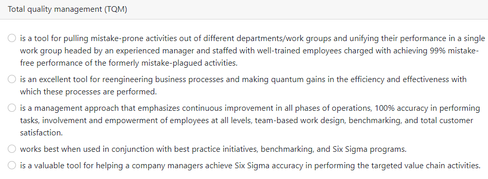  Total quality management (TQM) is a tool for pulling mistake-prone activities