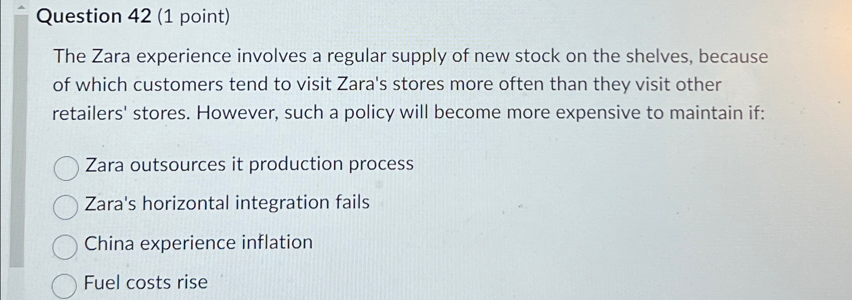  Question 42(1 point) The Zara experience involves a regular supply of
