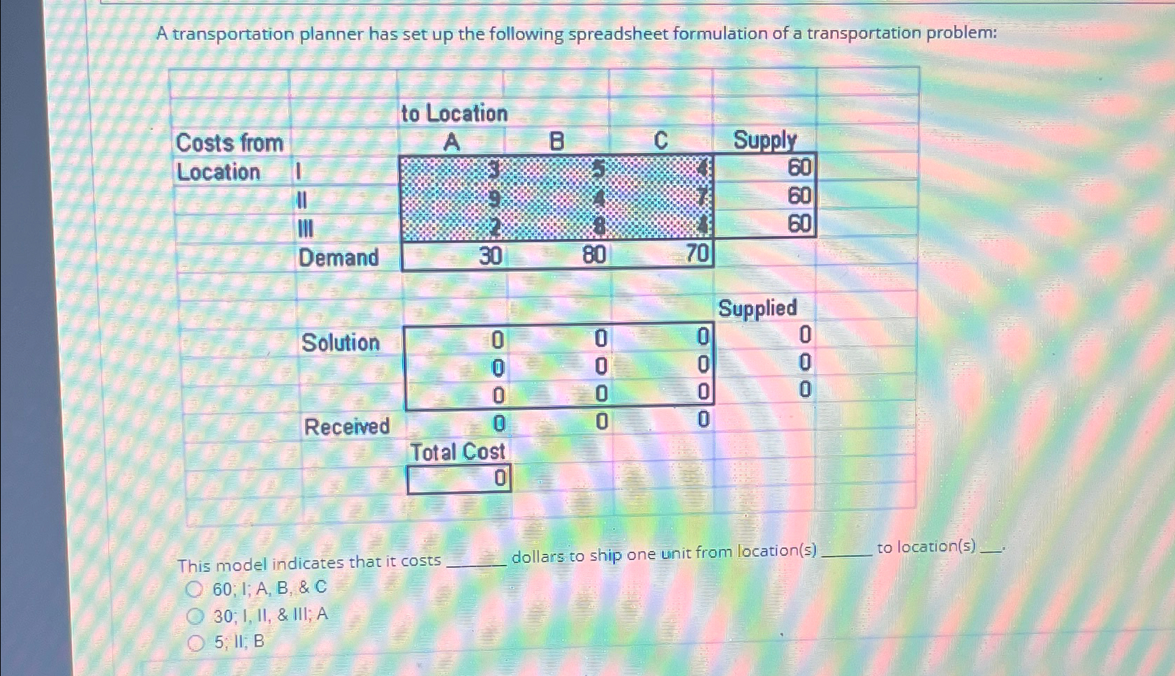  A transportation planner has set up the following spreadsheet formulation of
