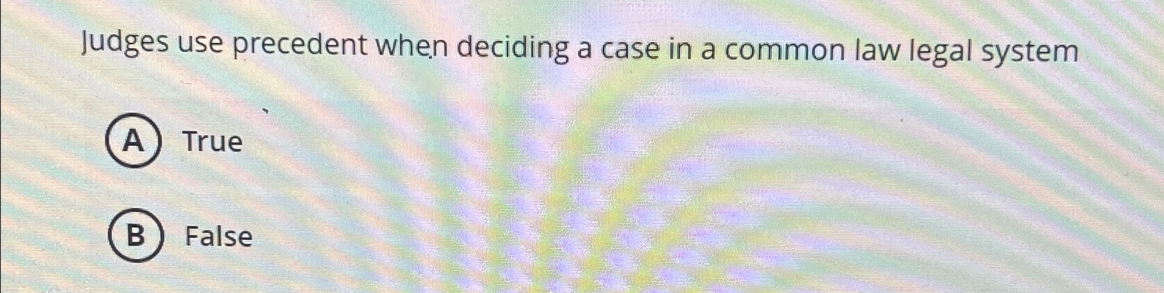  Judges use precedent when deciding a case in a common law