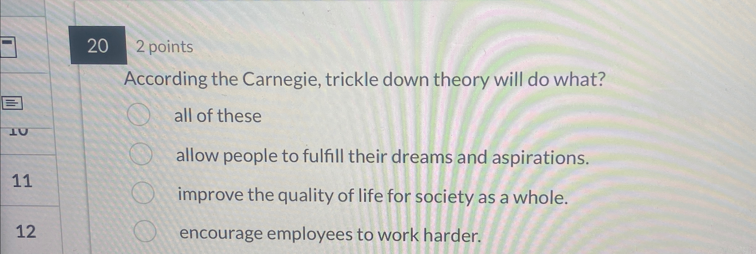  202 points According the Carnegie, trickle down theory will do what?