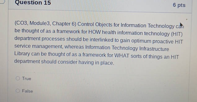  Question 15 6 pts (CO3, Module3, Chapter 6) Control Objects for