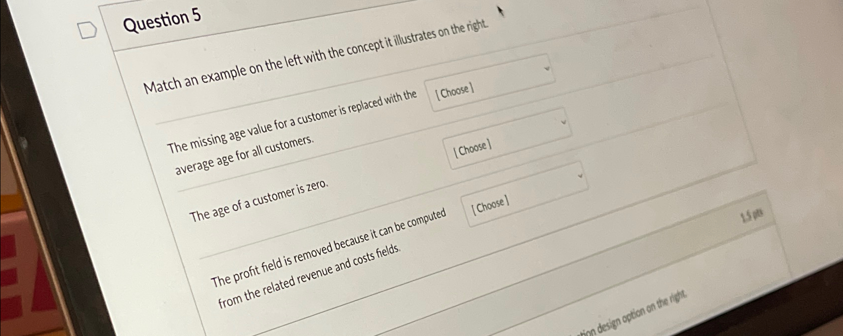  Question 5 Match an example on the left with the concept