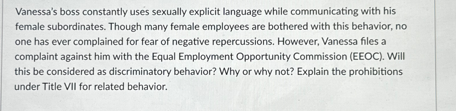  Vanessa's boss constantly uses sexually explicit language while communicating with his
