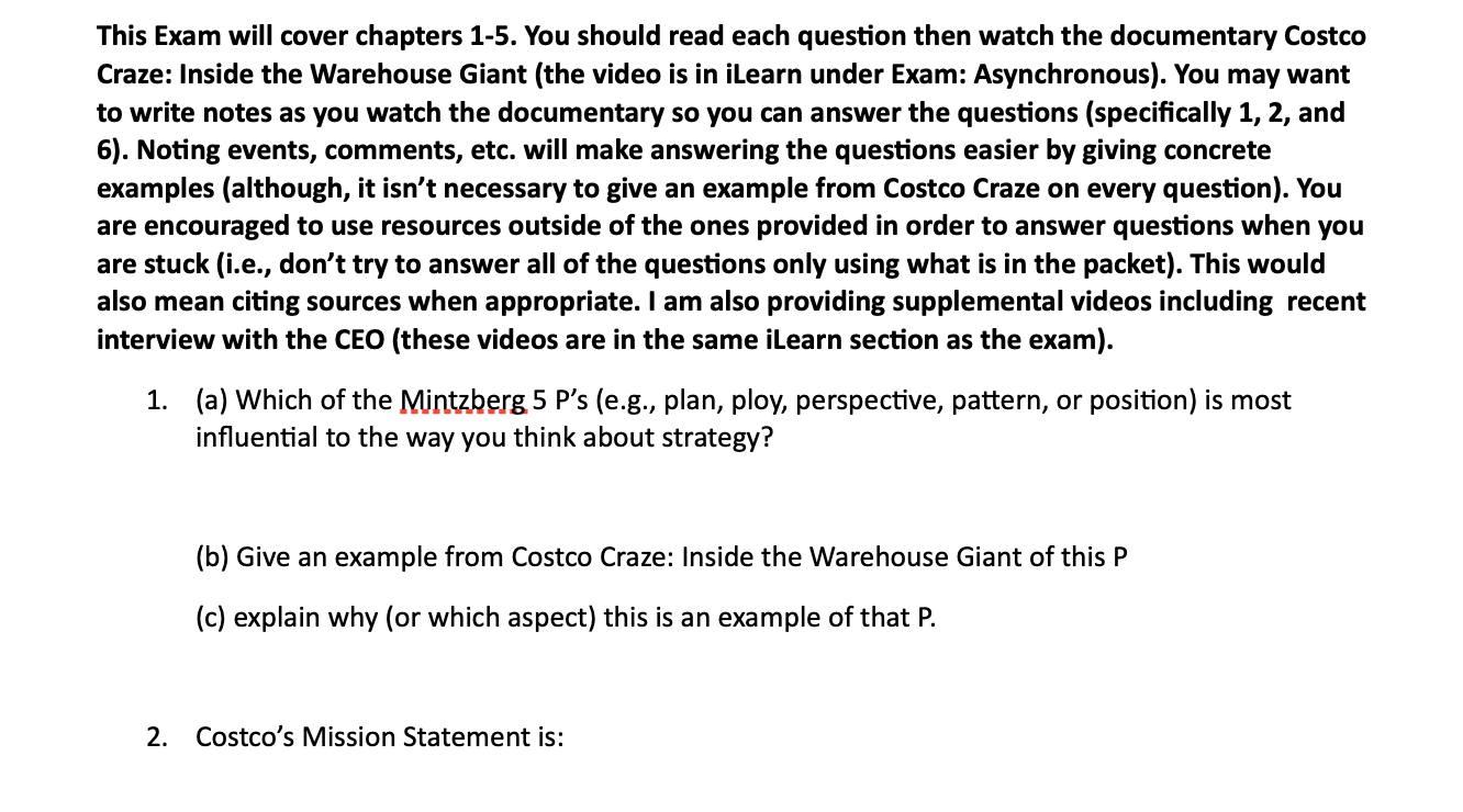  This Exam will cover chapters 1-5. You should read each question
