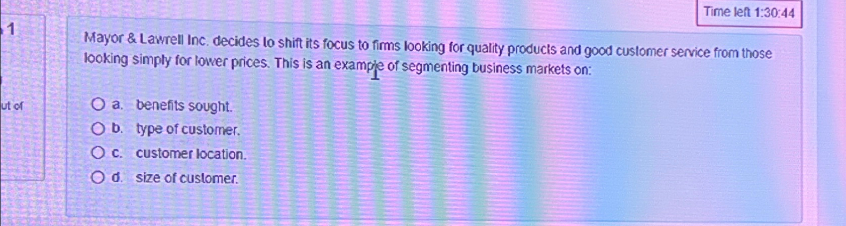  Time left 1:30:44 Mayor & Lawrell Inc. decides lo shift its