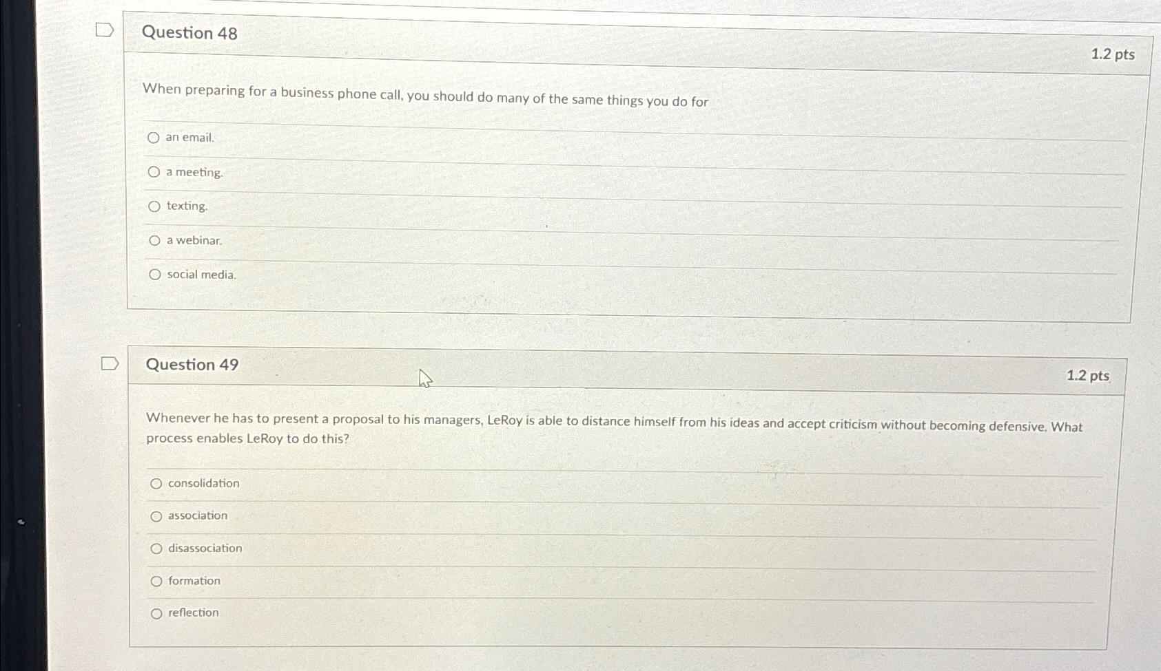  Question 48 1.2pts When preparing for a business phone call, you