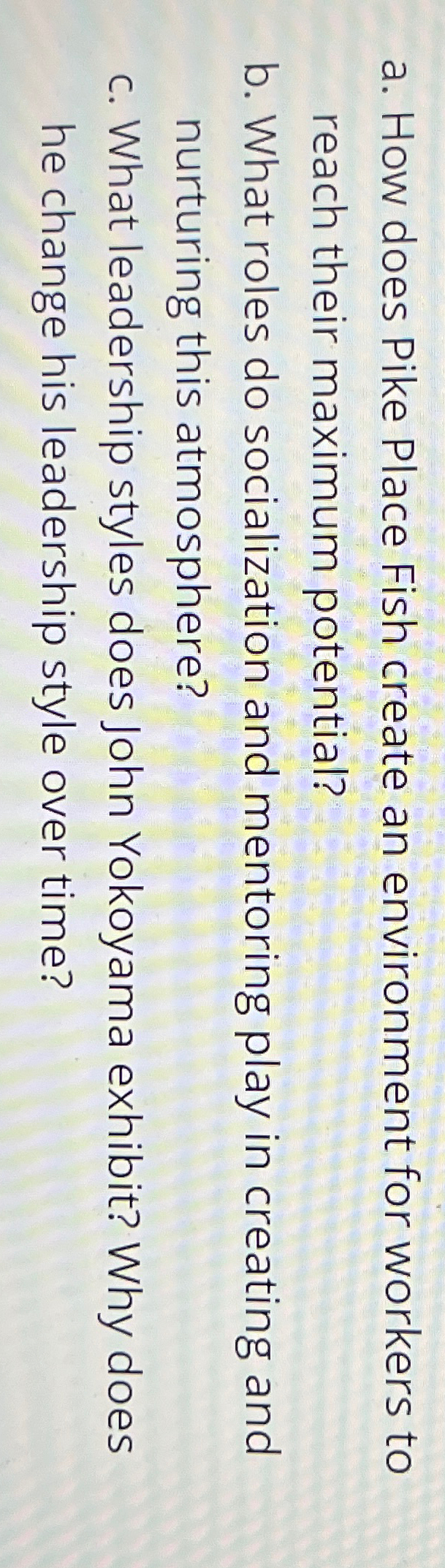  a. How does Pike Place Fish create an environment for workers