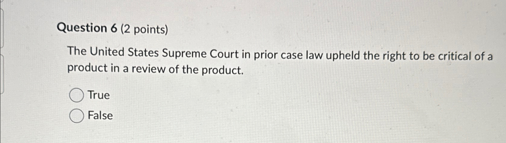  Question 6(2 points) The United States Supreme Court in prior case