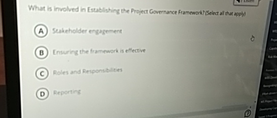  What is involved in Esublishing the Project Governance Framework? (Selec alt