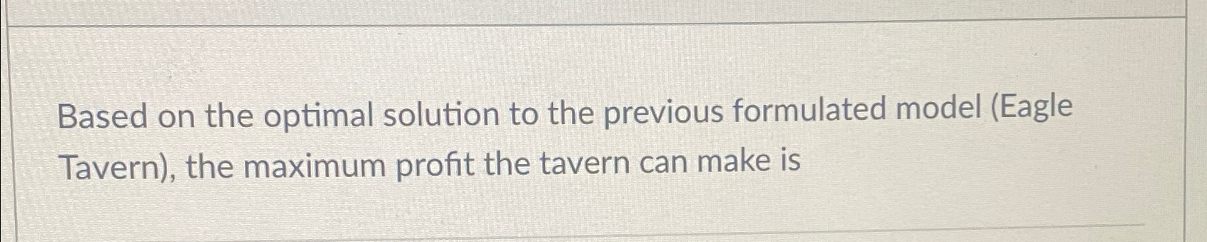  Based on the optimal solution to the previous formulated model (Eagle