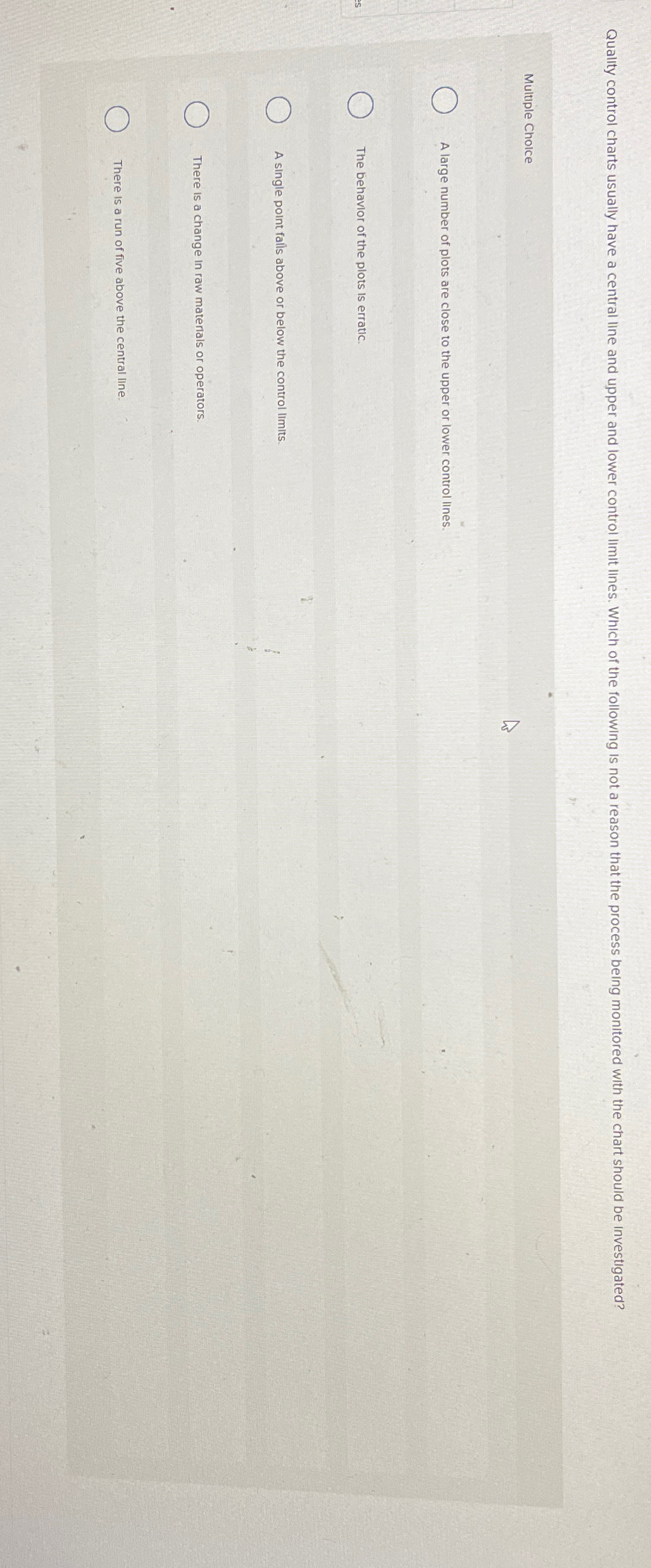  Quality control charts usually have a central line and upper and