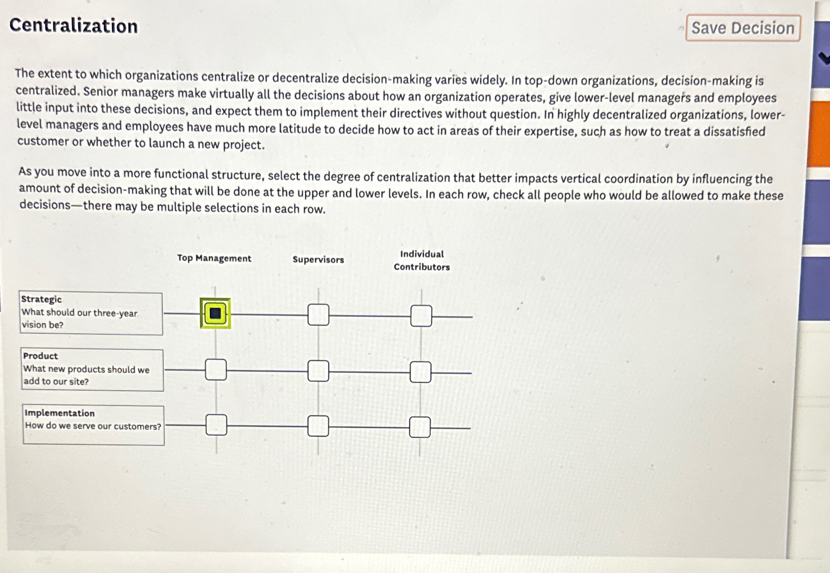  Centralization Save Decision The extent to which organizations centralize or decentralize