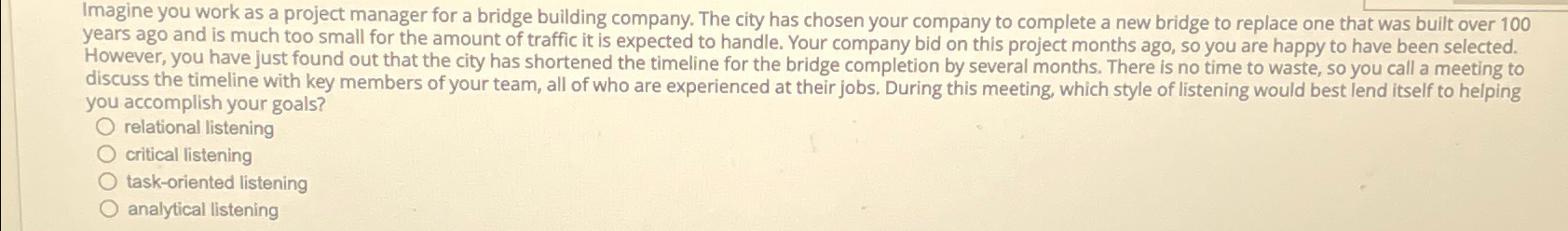  Imagine you work as a project manager for a bridge building