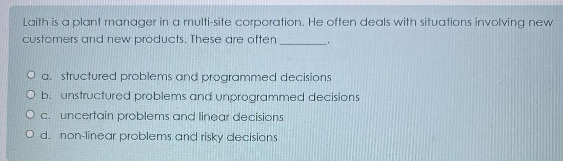  Laith is a plant manager in a multi-site corporation. He often