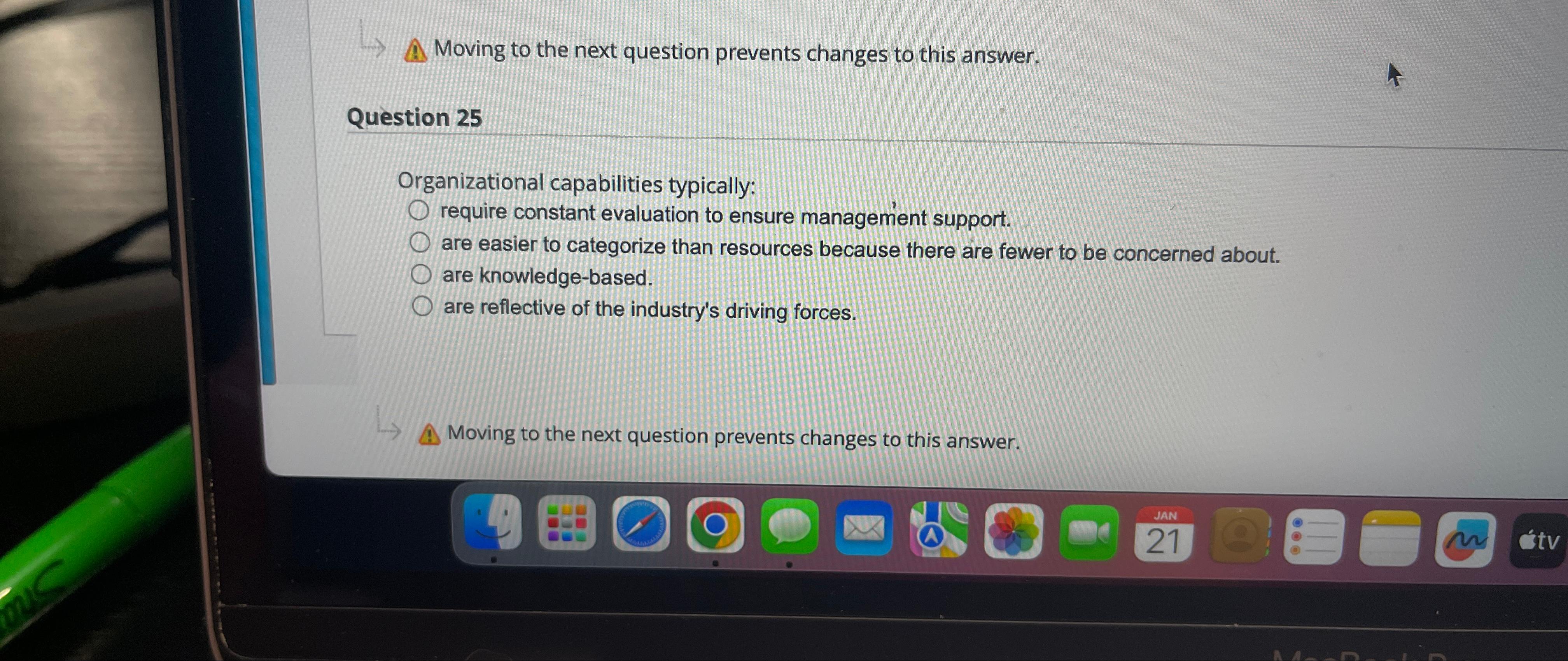  A. Moving to the next question prevents changes to this answer.