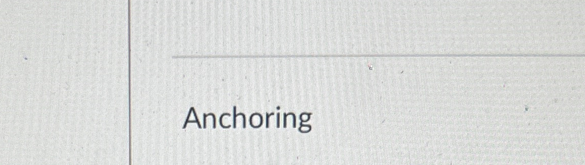  Anchoring 