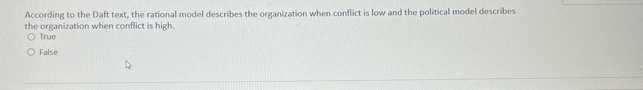  According to the Daft text, the rational model describes the organization