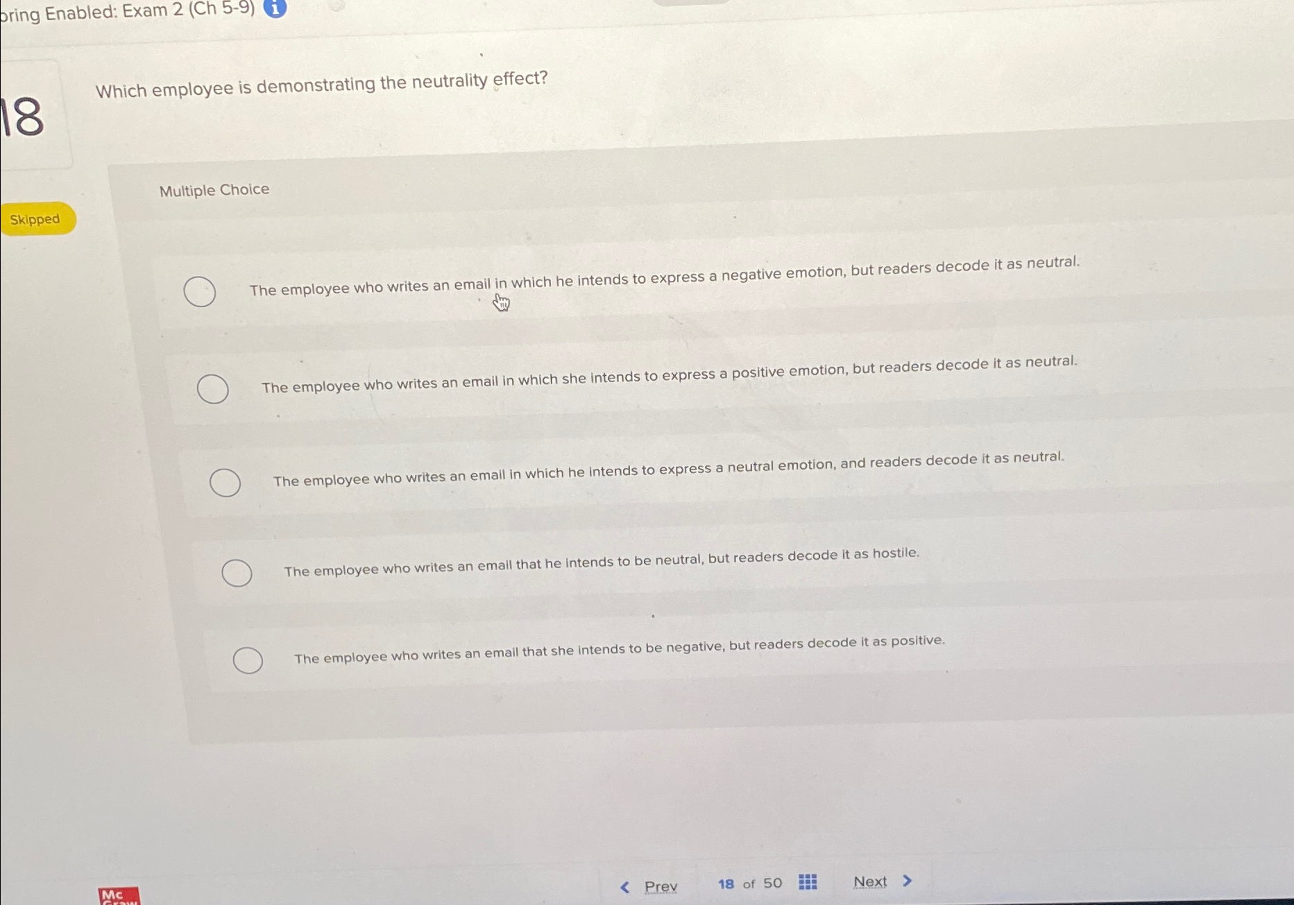  pring Enabled: Exam 2(Ch 5-9)(i) Which employee is demonstrating the neutrality