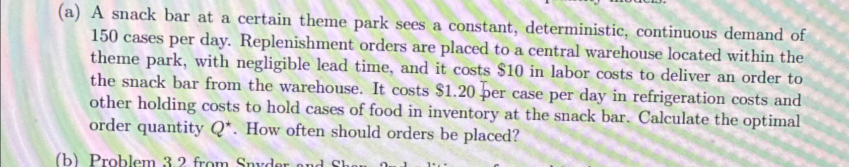  (a) A snack bar at a certain theme park sees a