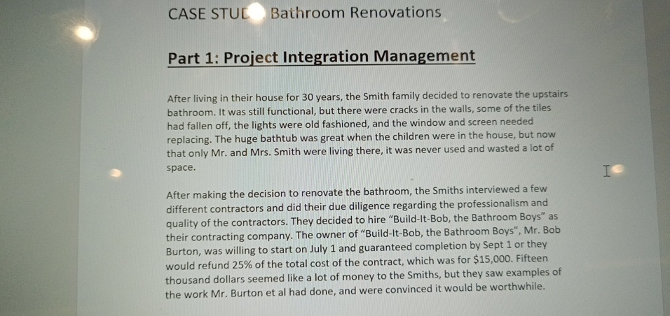  CASE STU[ Bathroom Renovations Part 1: Project Integration Management After living