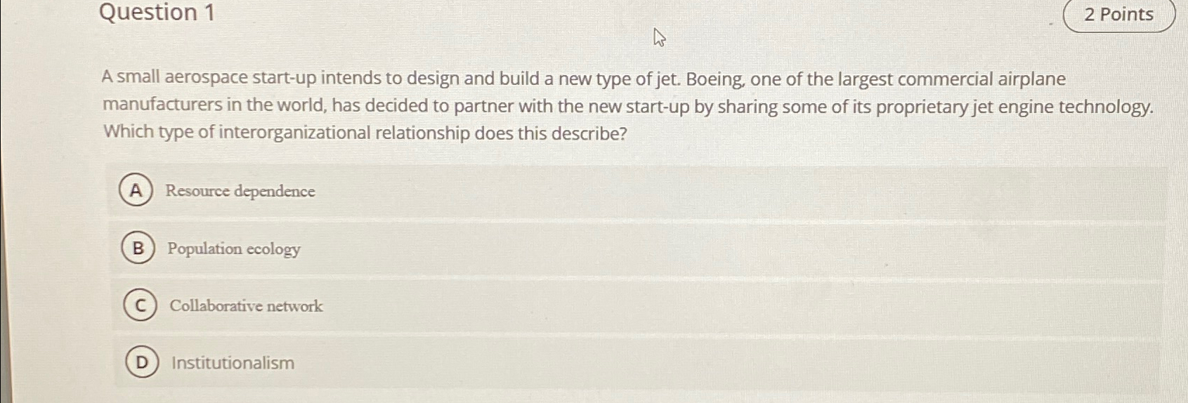  Question 1 A small aerospace start-up intends to design and build