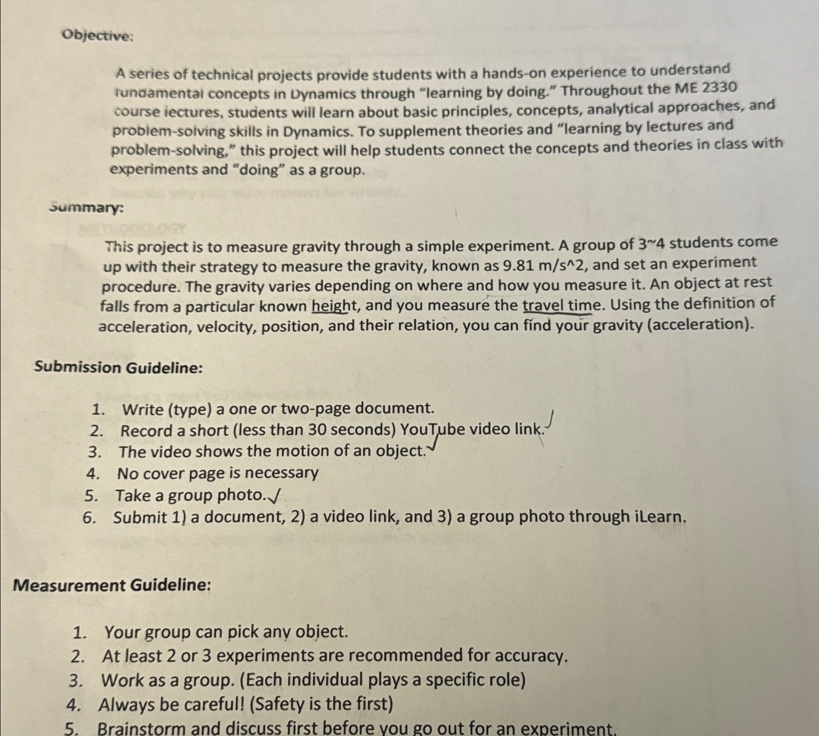  Objective: A series of technical projects provide students with a hands-on