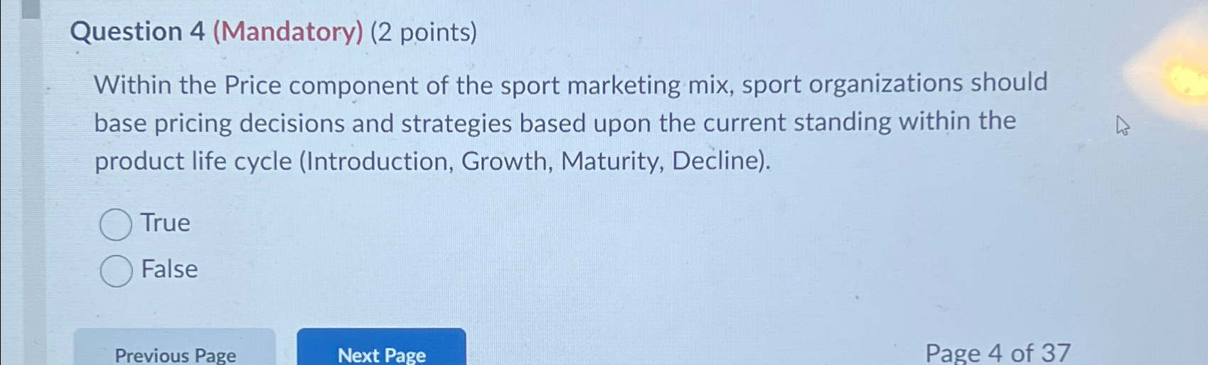  Question 4(Mandatory)(2 points) Within the Price component of the sport marketing