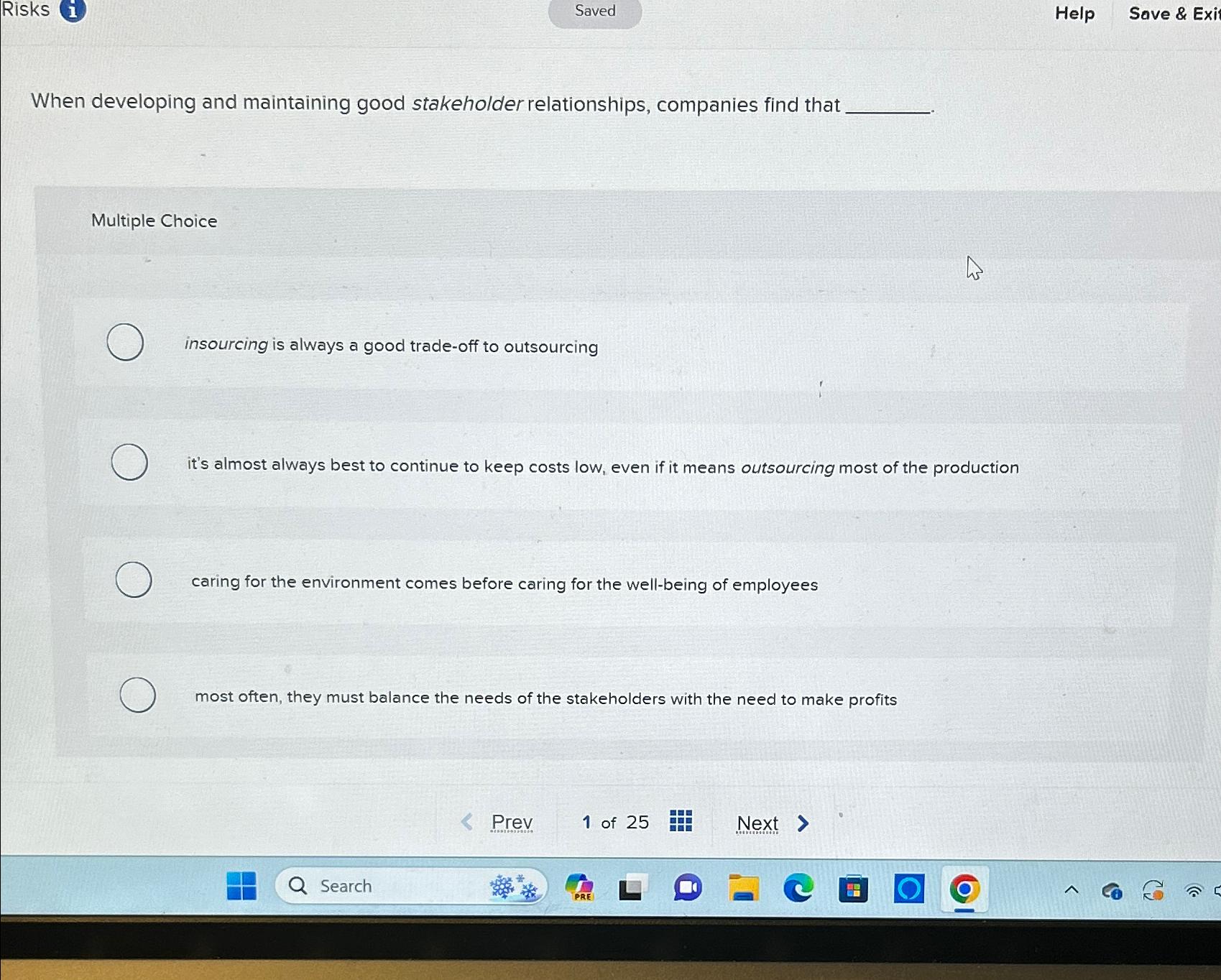  Risks (i) Saved Help Save & Exi When developing and maintaining