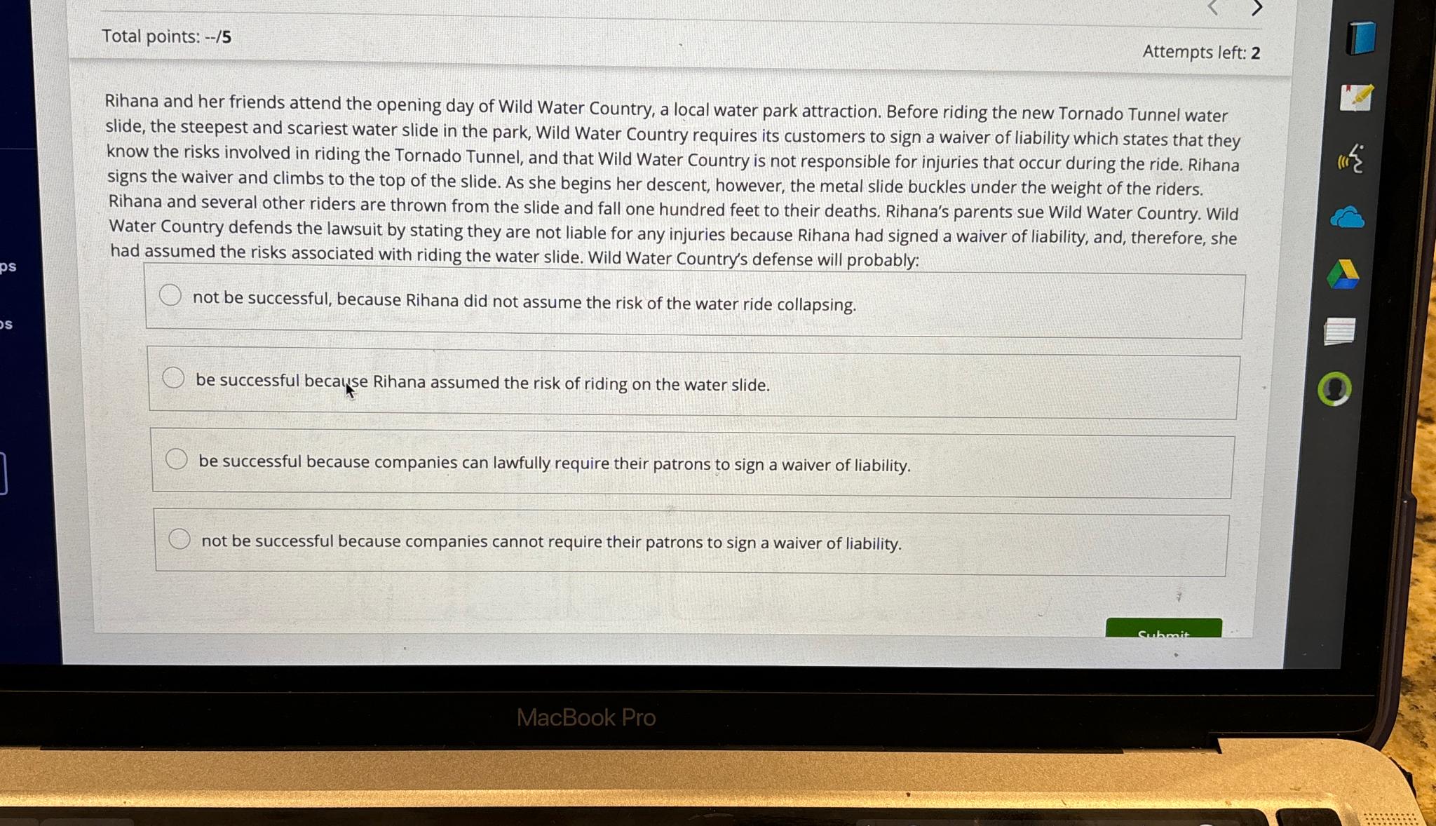  Total points: --5 Attempts left: 2 Rihana and her friends attend