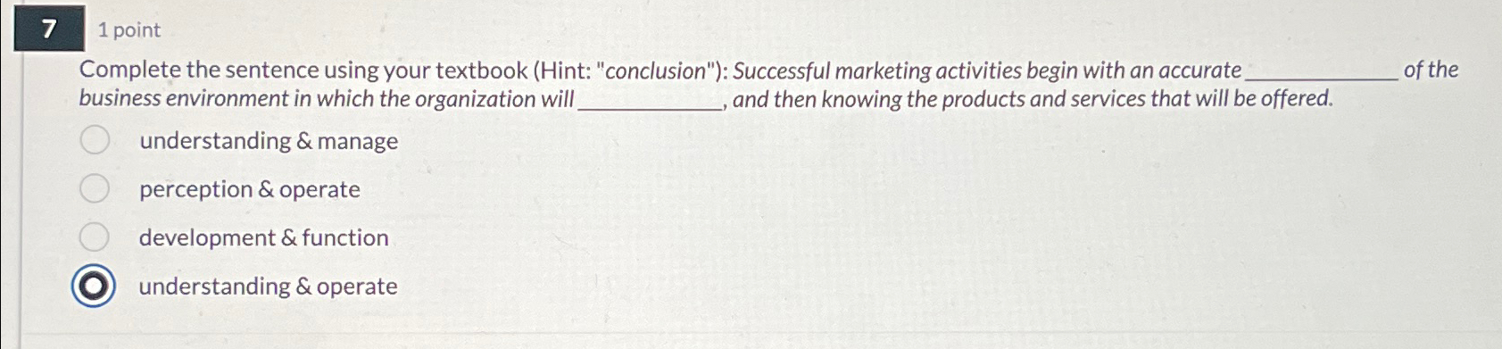  Complete the sentence using your textbook (Hint: "conclusion"): Successful marketing activities