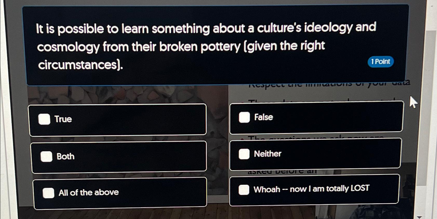  It is possible to learn something about a culture's ideology and