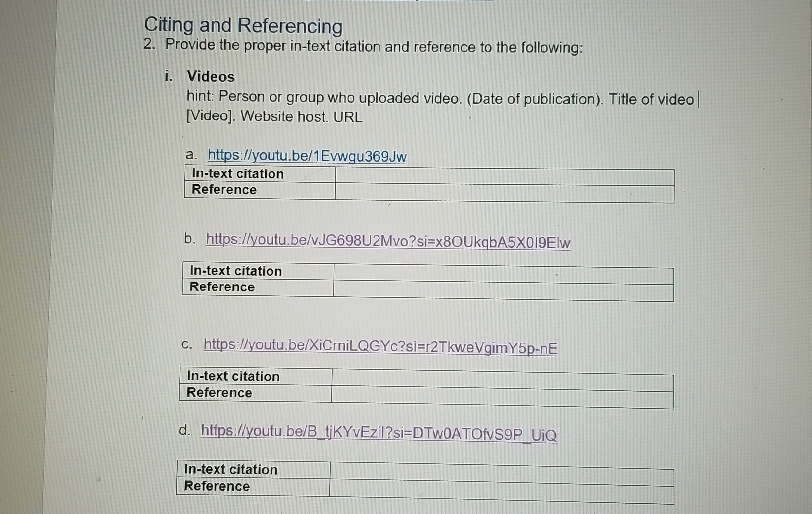  Citing and Referencing 2. Provide the proper in-text citation and reference