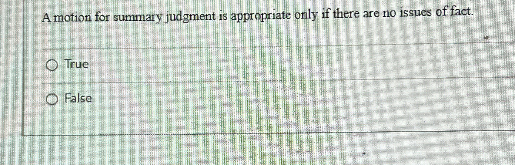  A motion for summary judgment is appropriate only if there are