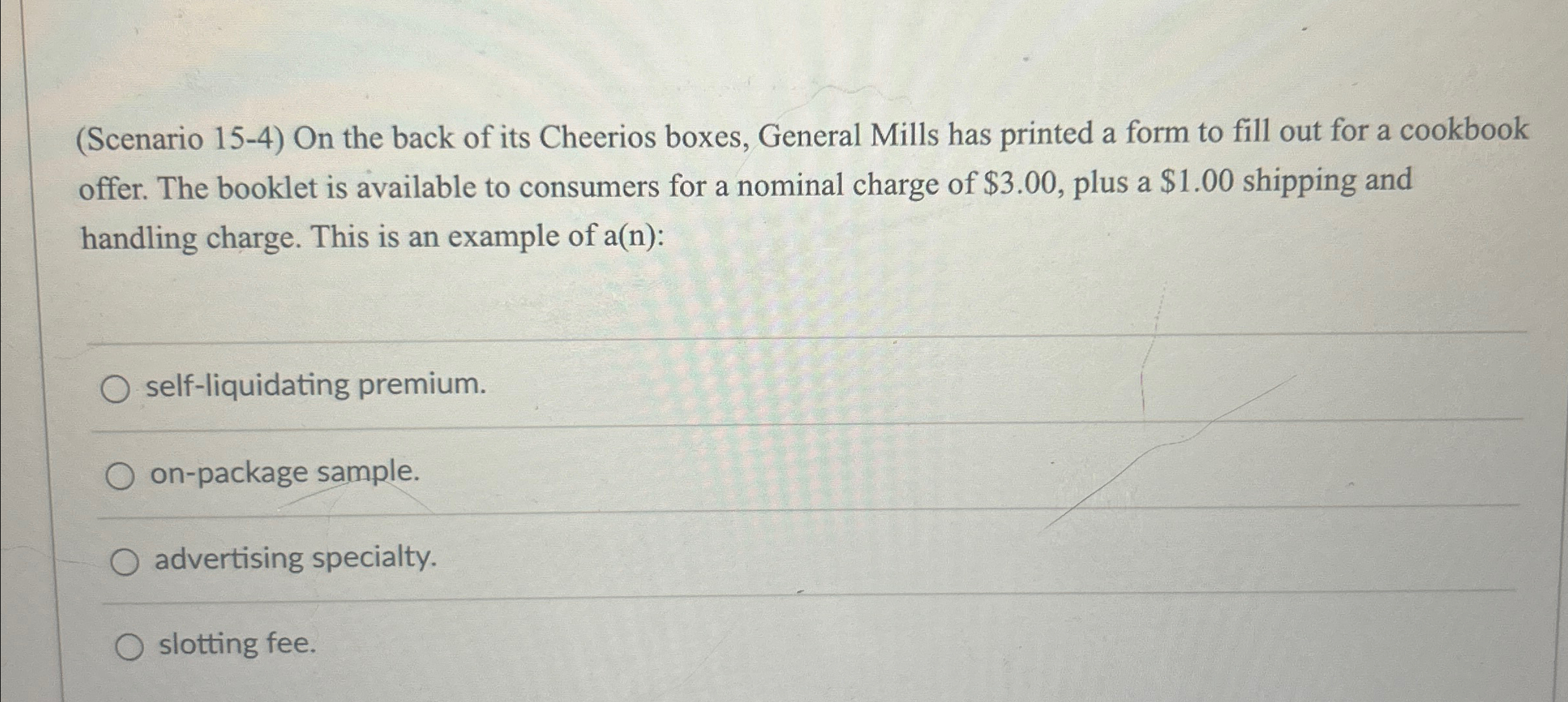  (Scenario 15-4) On the back of its Cheerios boxes, General Mills