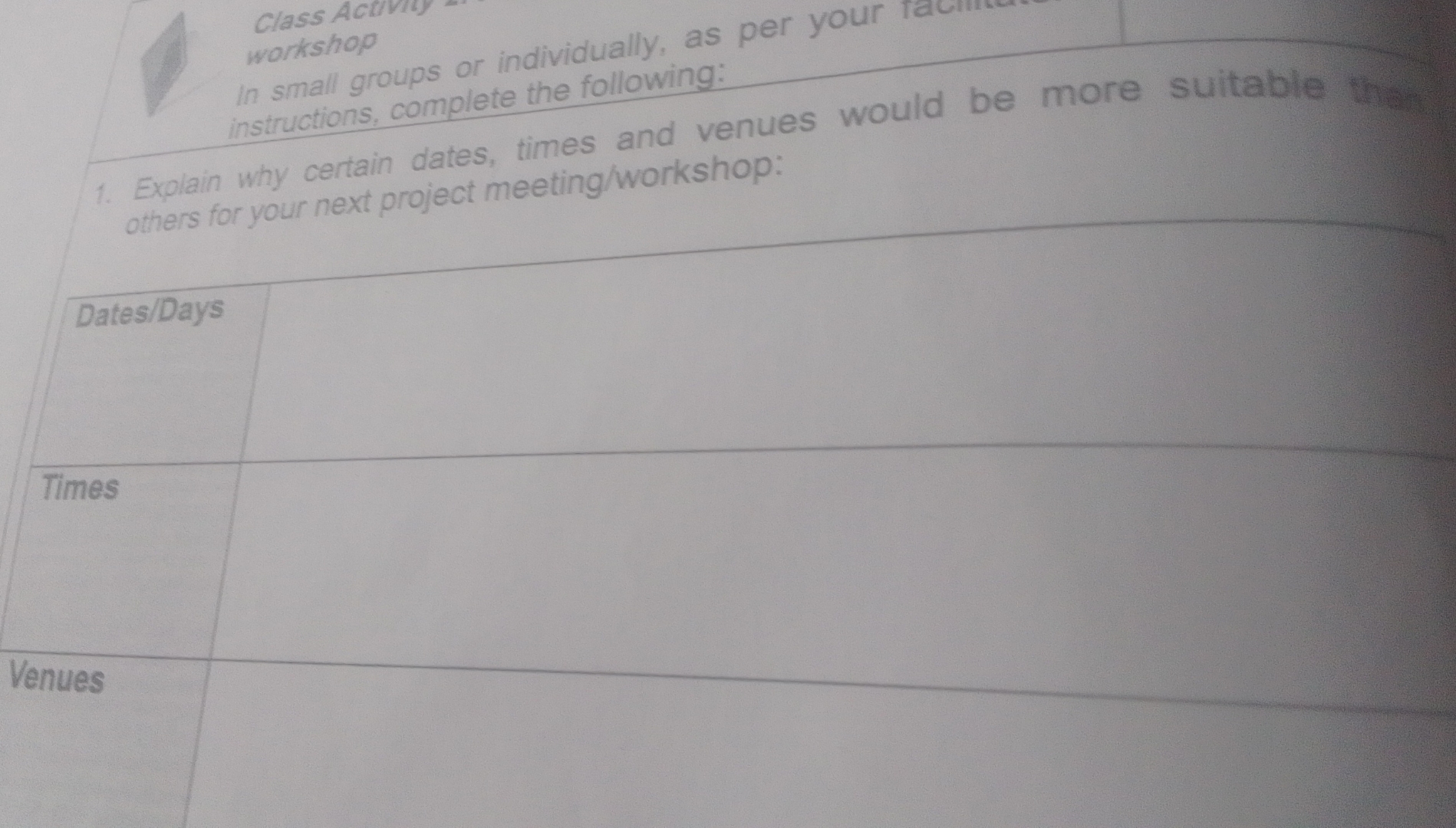  workshop In small groups or individually, as per your instructions, complete