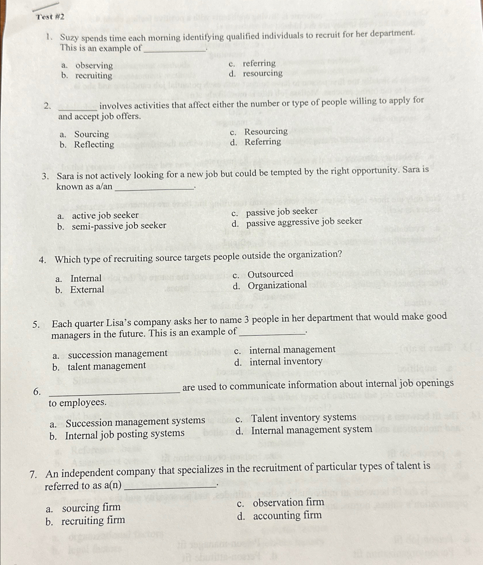  Test #2 Suzy spends time each morning identifying qualified individuals to