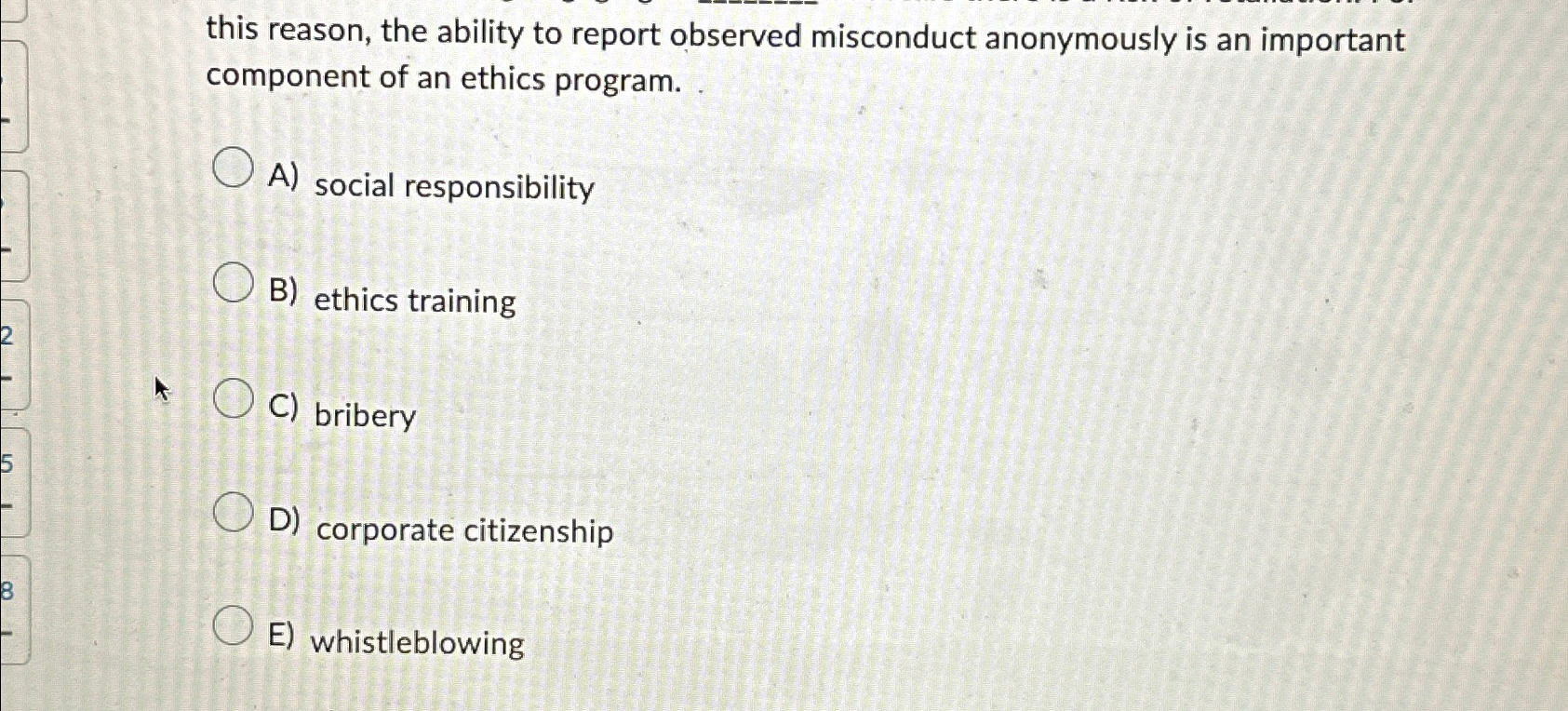  this reason, the ability to report observed misconduct anonymously is an