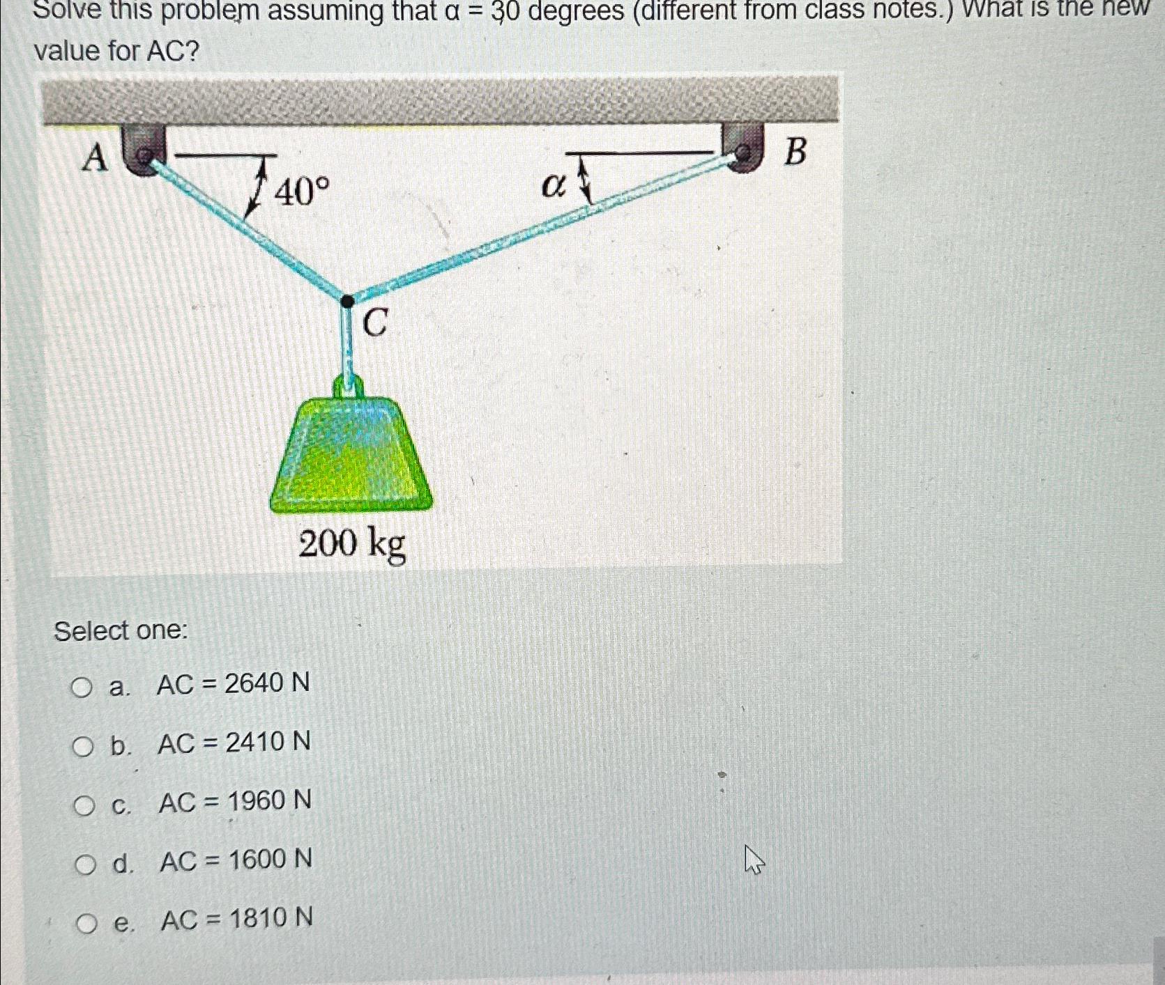 Solve this problem assuming that =30 degrees (different from class notes.)