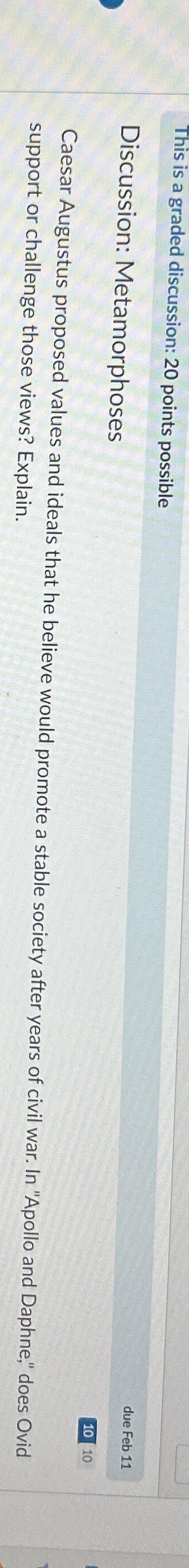  This is a graded discussion: 20 points possible Discussion: Metamorphoses Caesar