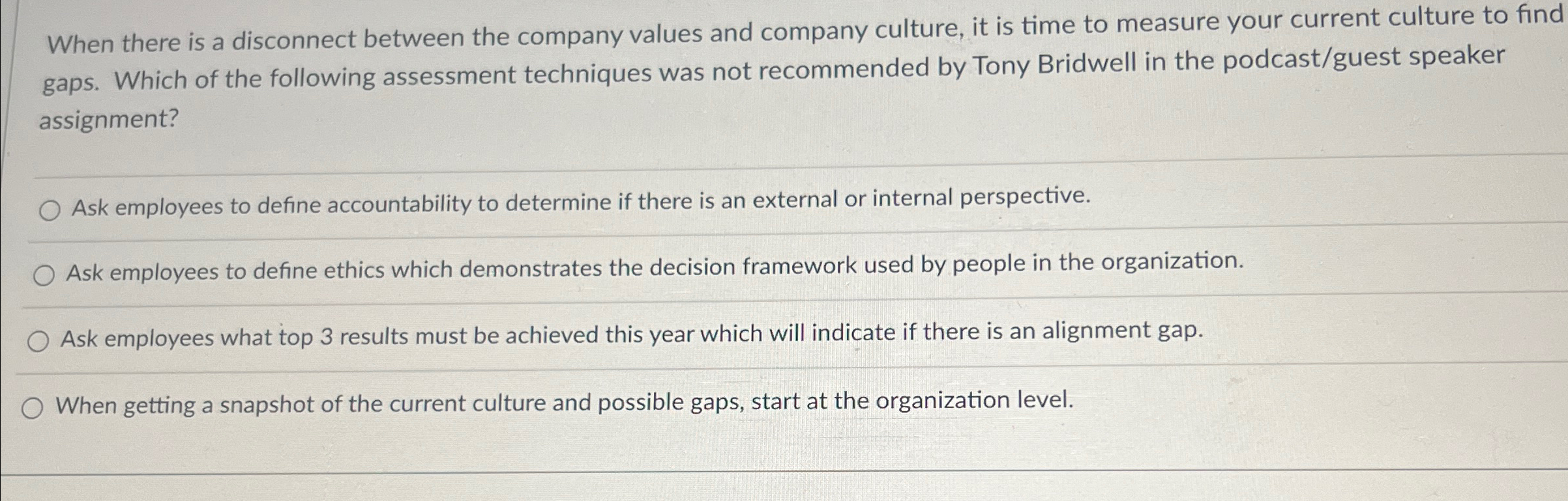  When there is a disconnect between the company values and company