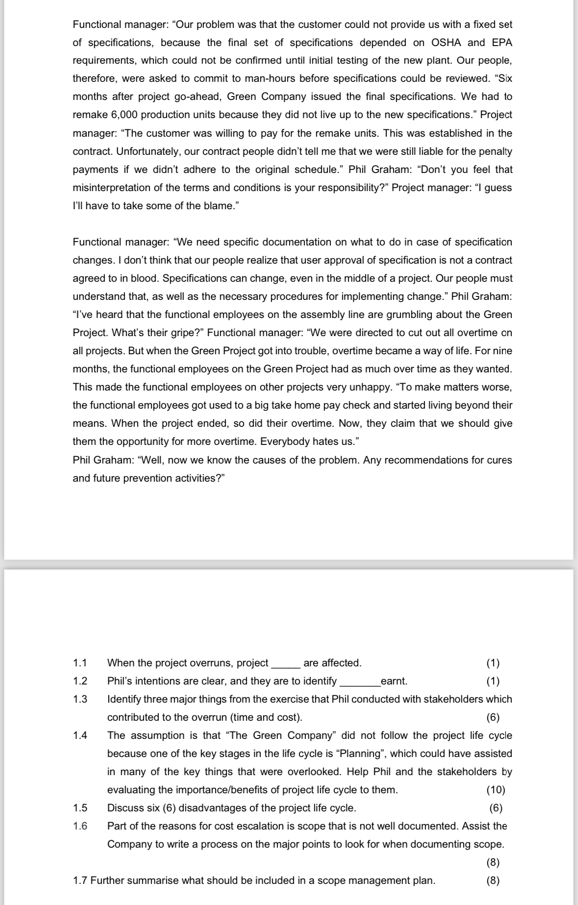  Functional manager: "Our problem was that the customer could not provide