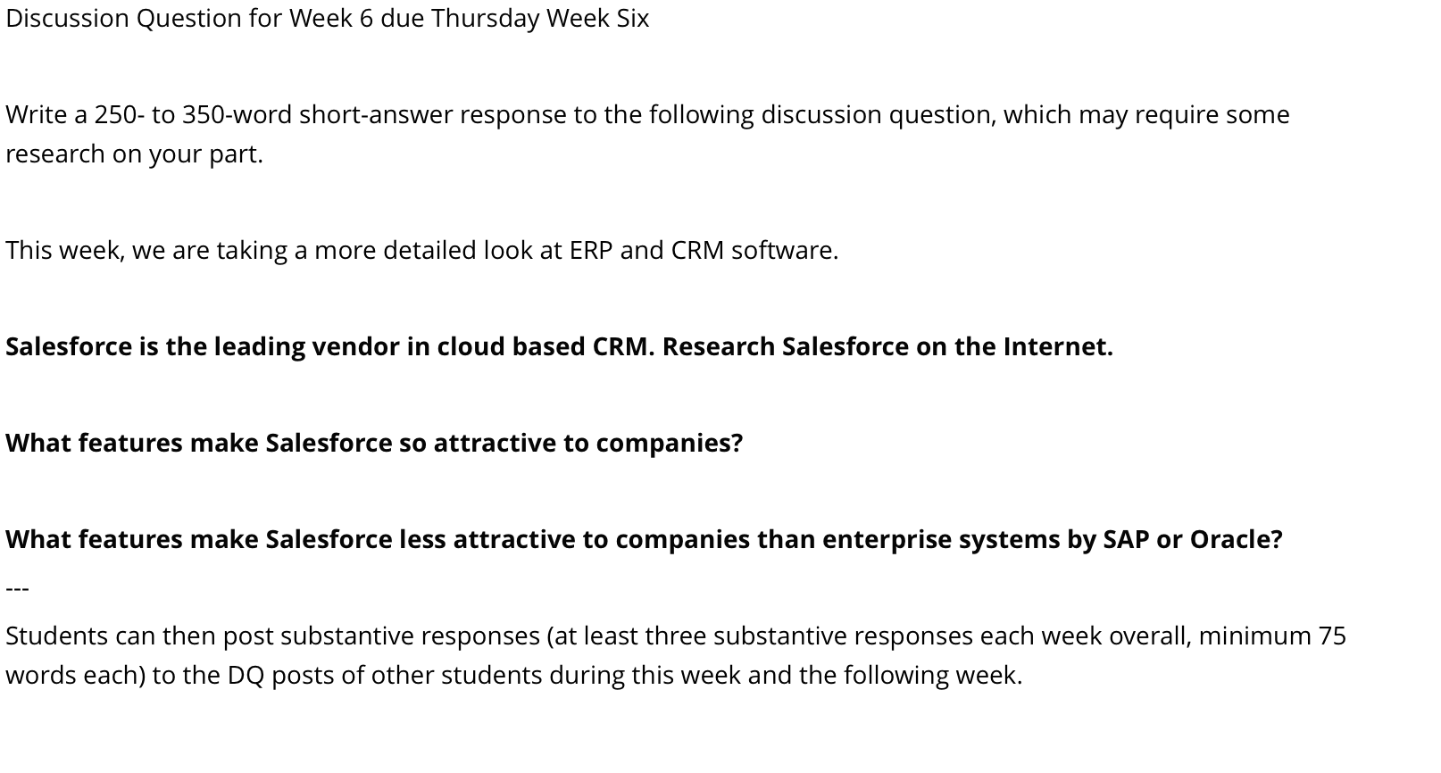  Discussion Question for Week 6 due Thursday Week Six Write a