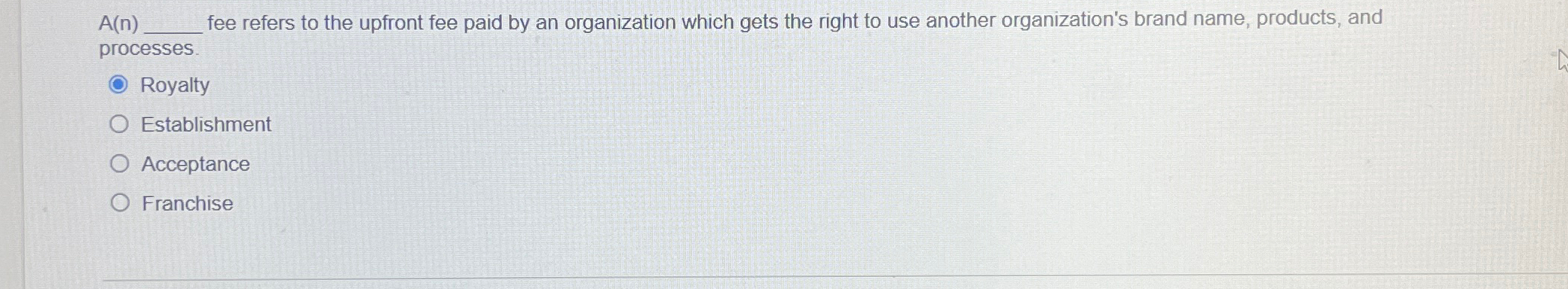  A(n) fee refers to the upfront fee paid by an organization