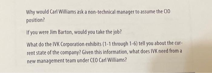  Why would Carl Williams ask a non-technical manager to assume the