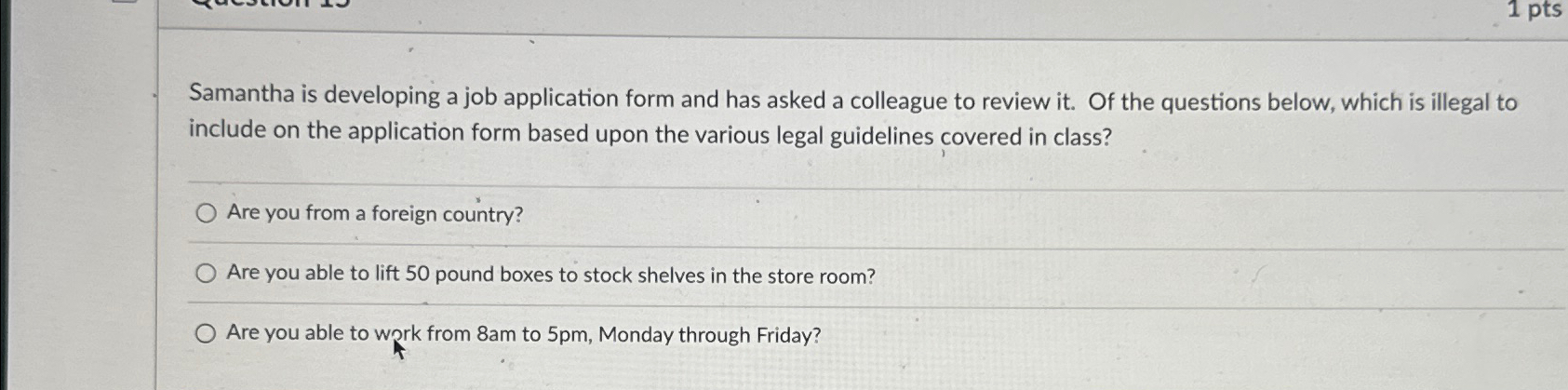  Samantha is developing a job application form and has asked a