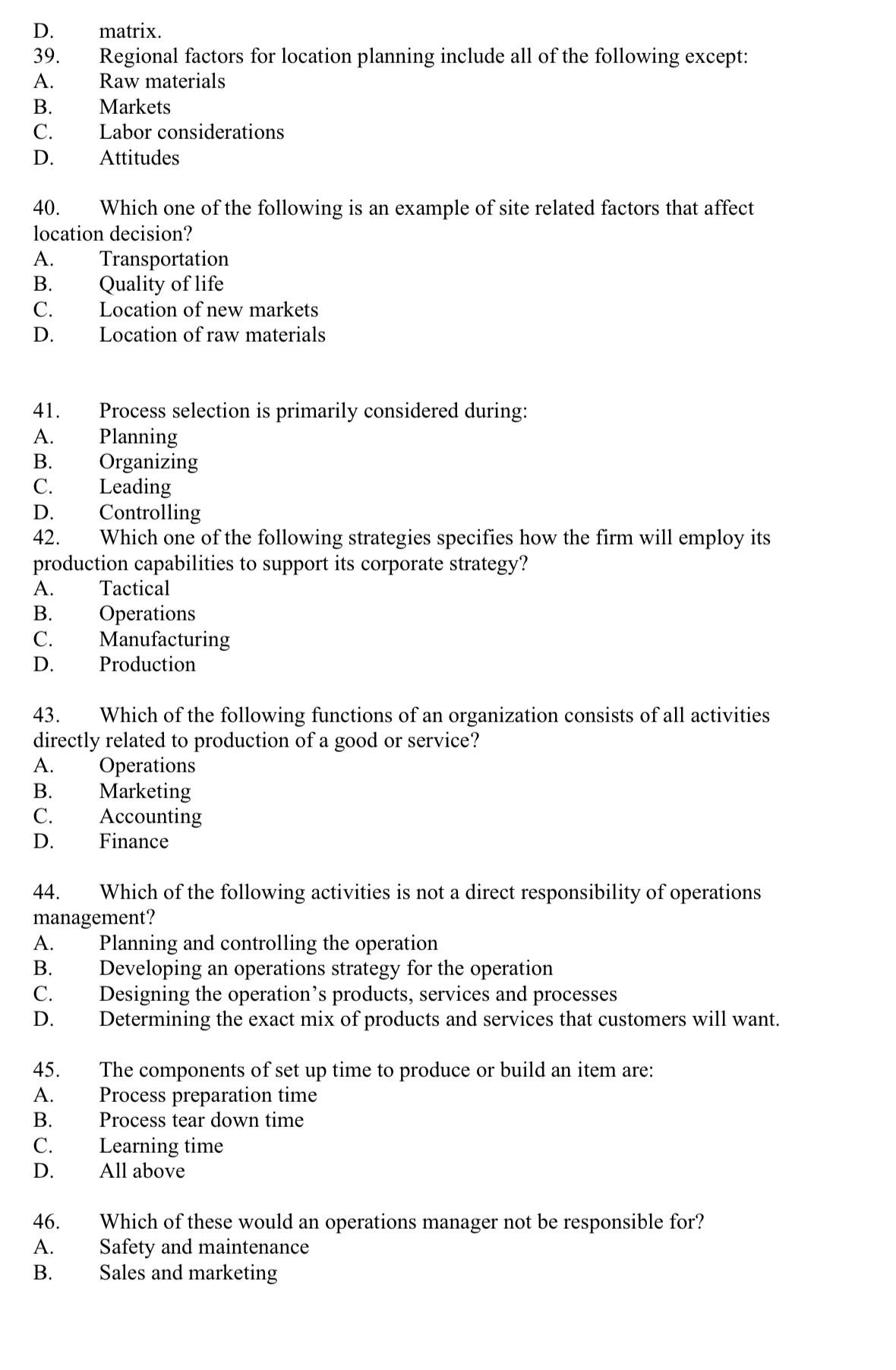  D. matrix. 39. Regional factors for location planning include all of