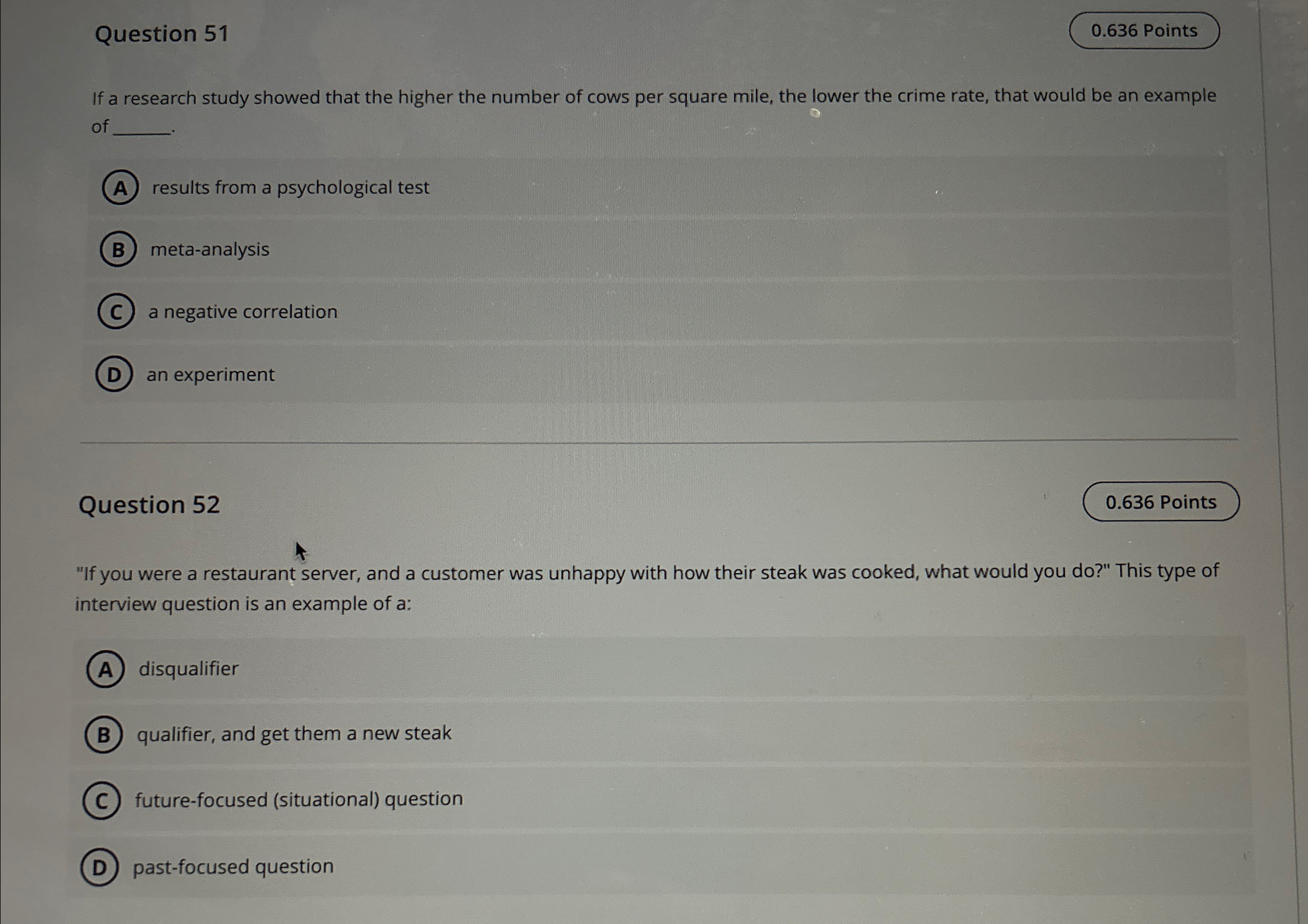  Question 51 If a research study showed that the higher the