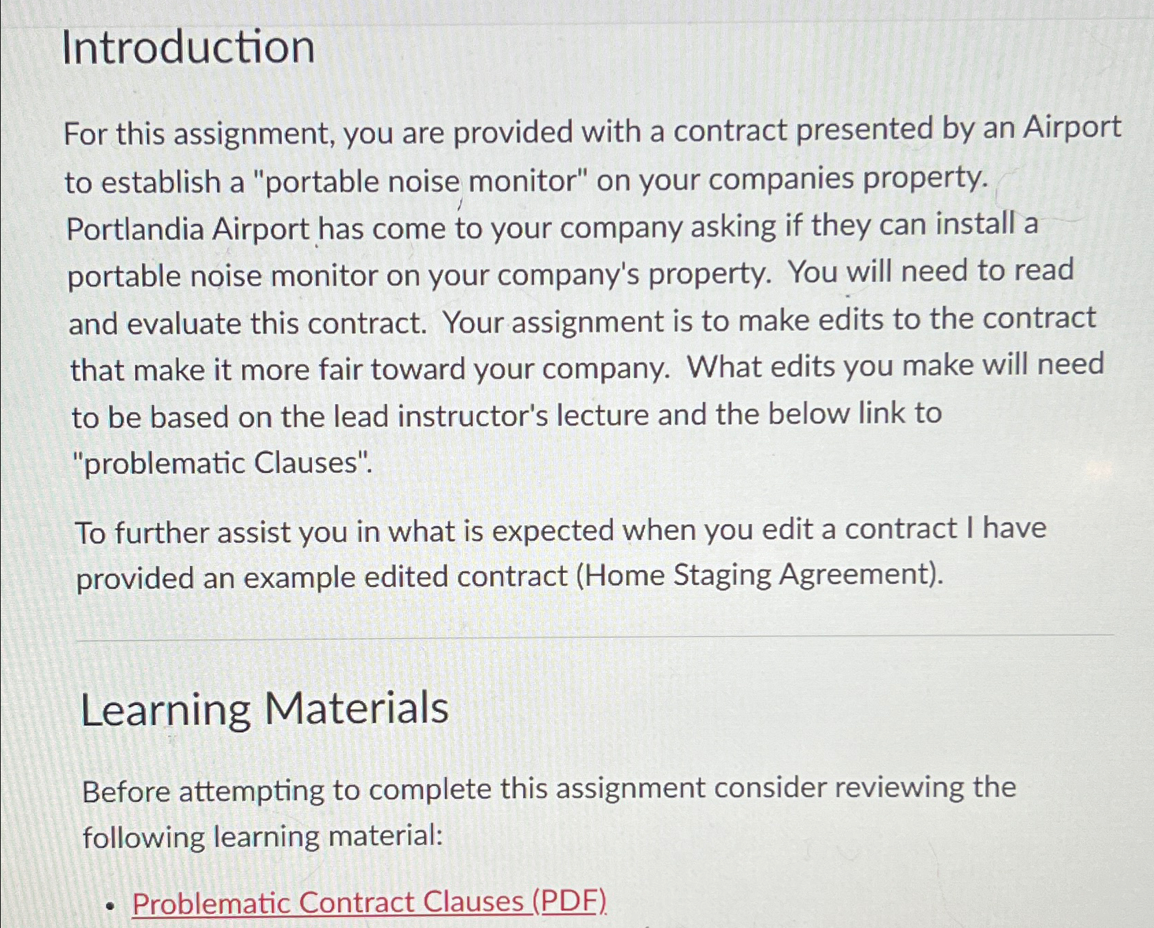  Introduction For this assignment, you are provided with a contract presented